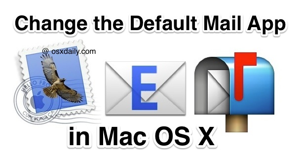 Как изменить почтовый клиент приложения по умолчанию в Mac OS X