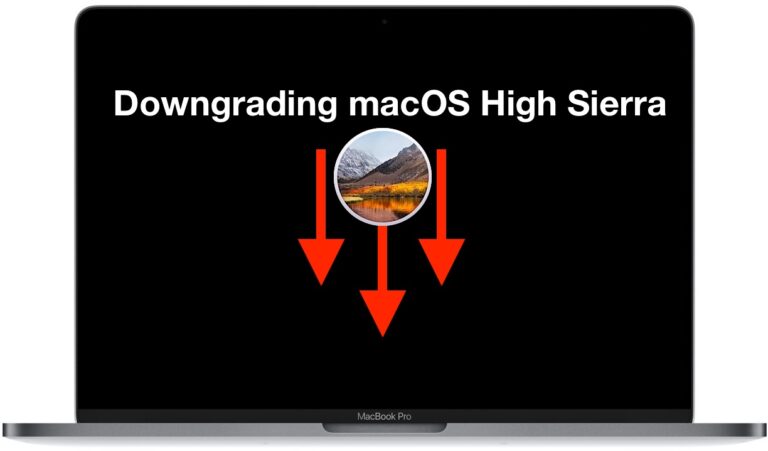 Как понизить версию macOS High Sierra