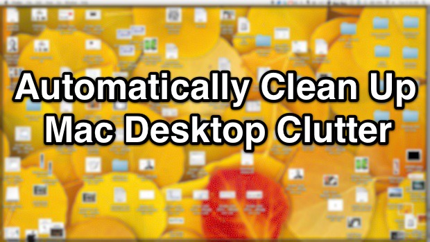 Автоматическая очистка рабочего стола Mac OS X